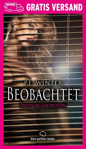 Beobachtet erotische - beobachtet, |