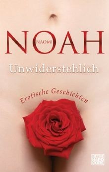 Unwiderstehlich erotische - unwiderstehlich:,