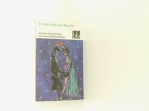 Erotisches zur nacht frivole - nacht.,