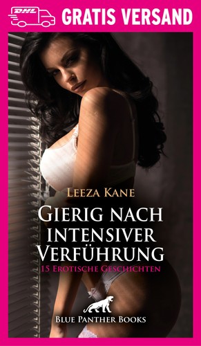 Gierig nach intensiver