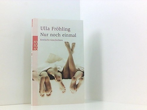 Nur noch einmal erotische - noch, einmal: